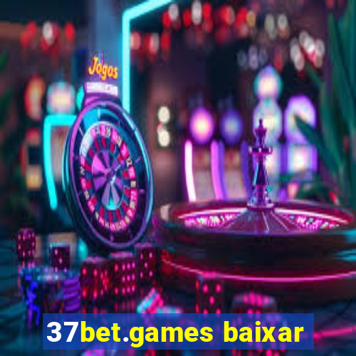 37bet.games baixar